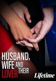 Муж, жена и их любовница () ГидОнлайн смотреть онлайн бесплатно