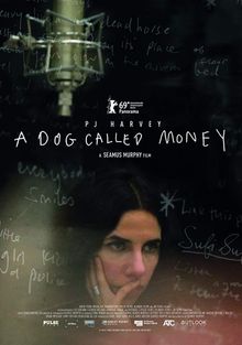   : A Dog Called Money, 2019