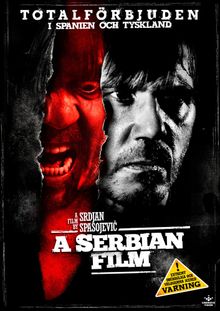 Рецензия на A Serbian Film / Сербский Фильм (a.k.a. Srpski Film) (2010).